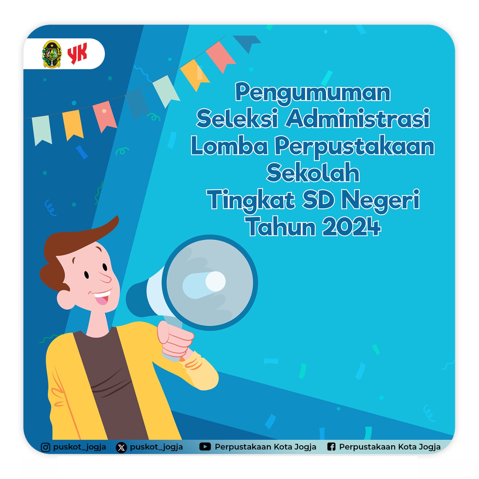 Pengumuman Hasil Seleksi Administrasi Lomba Perpustakaan Sekolah Tingkat SD Negeri Se-Kota Yogyakarta Tahun 2024